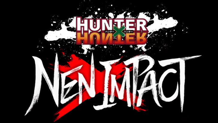 Hunter x Hunter: Nen Impact's Arrival Impending