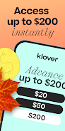 Klover - Instant Cash Advance ဖန်သားပြင်ဓာတ်ပုံ 0