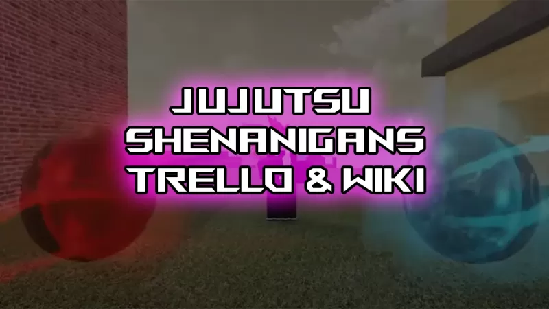 Jujutsu Shenanigans: Panduan Trello dan Wiki Komprehensif