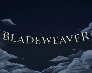 Bladeweaver Demo