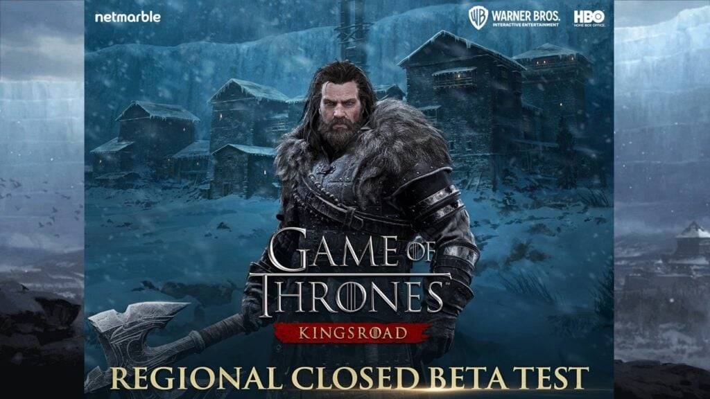 Game of Thrones: Kingsroad Regional gesloten bèta -registratie nu open